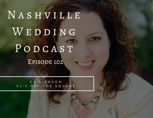 Nashville Wedding Podcast, Cj's Off The Square, Franklin, Nashville Wedding